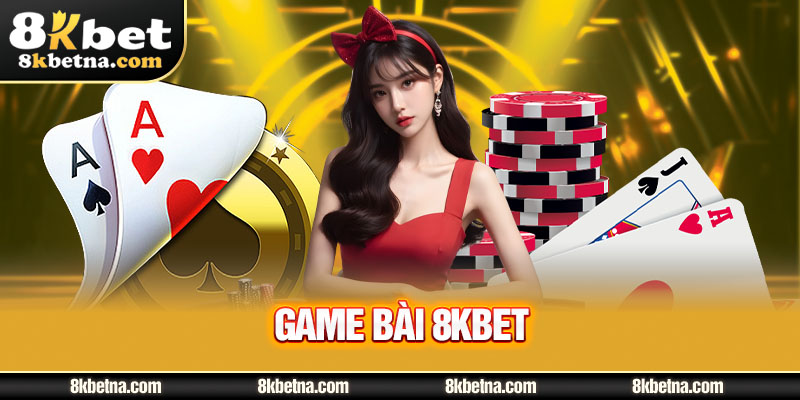 Những đơn vị uy tín góp mặt tại  game bài 8KBET